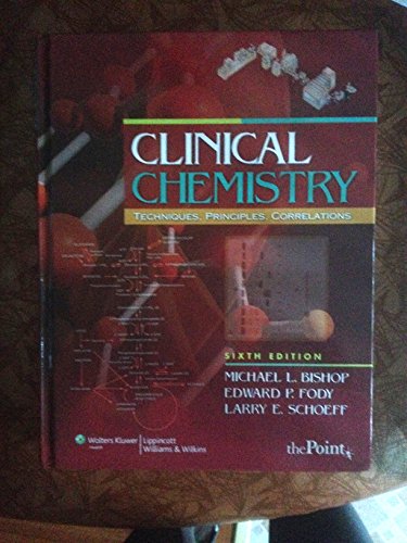 Clinical Chemistry: Techniques, Principles, Correlations - Click to Buy