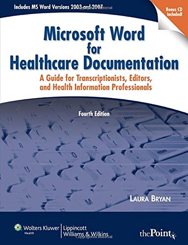 Microsoft Word for Healthcare Documentation: A Guide for Transcriptionists, Editors, and Health Information Professionals - Click to Buy