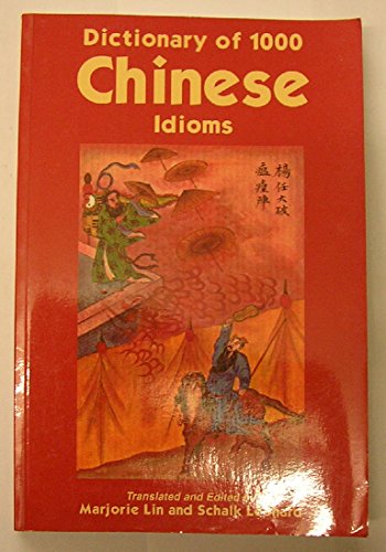 Dictionary of 1,000 Chinese Idioms - Click to Buy