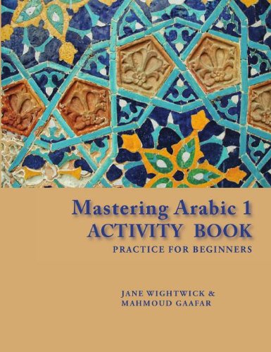 Mastering Arabic 1: Practice for Beginners (Arabic and English Edition) - Click to Buy