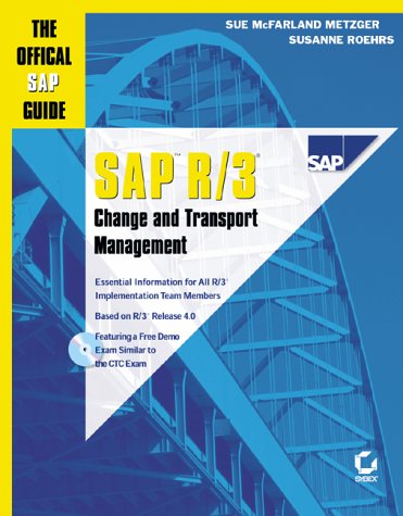 Sap R/3 Change and Transport Management: The Official Sap Guide - Click to Buy