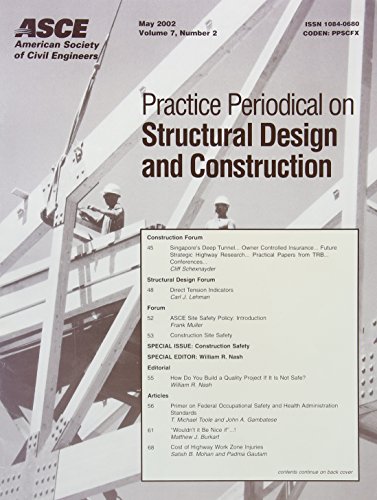 Construction Safety: Special Issue of ""Practice Periodical on Structural Design and Construction, Vol. 7, No. 2 - Click to Buy