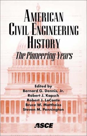 American Civil Engineering History: The Pioneering Years