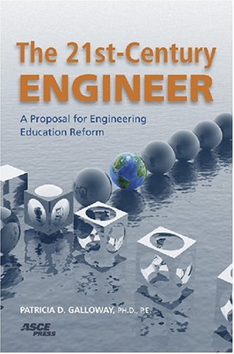 The 21st-Century Engineer: A Proposal for Engineering Education Reform - Click to Buy
