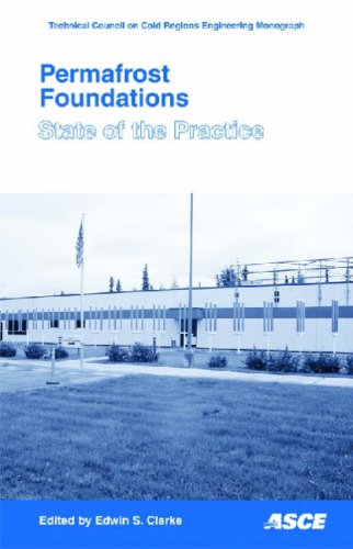 Permafrost Foundations: State of the Practice