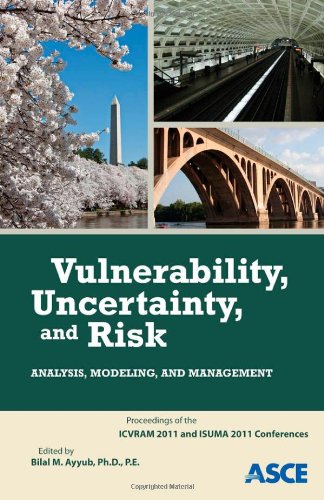 Vulnerability, Uncertainity, and Risk: Analysis, Modeling, and Management - Click to Buy