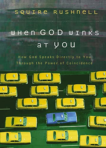 When God Winks at You: How God Speaks Directly to You Through the Power of Coincidence - Click to Buy