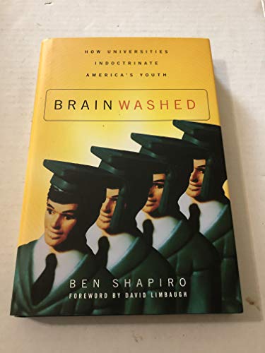 Brainwashed: How Universities Indoctrinate America's Youth - Click to Buy