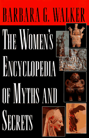 Women's Encyclopedia of Myths and Secrets - Click to Buy
