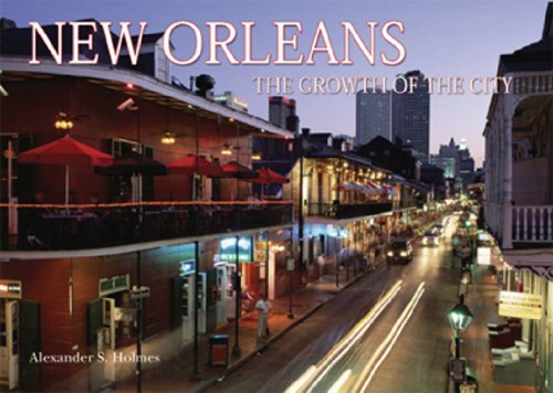 New Orleans: The Growth of the City (Growth of the City/State)