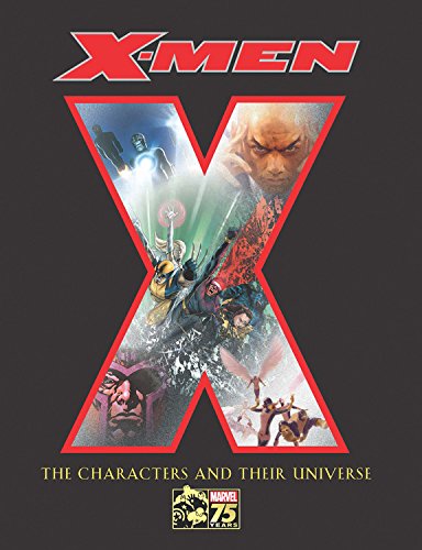 X-Men: The Characters and Their Universe - Click to Buy