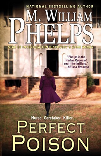 Perfect Poison: A Female Serial Killer's Deadly Medicine - Click to Buy