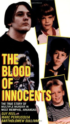 Blood of Innocents: The True Story of Multiple Murder in West Memphis, Arkansas - Click to Buy