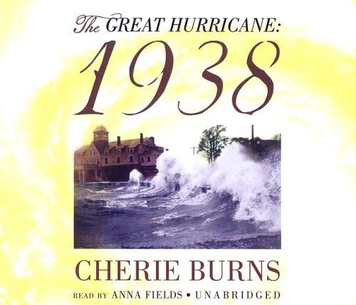 The Great Hurricane 1938 [UNABRIDGED] - Click to Buy