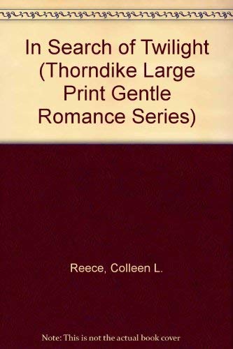 In Search of Twilight (Thorndike Press Large Print Candlelight Series) - Click to Buy