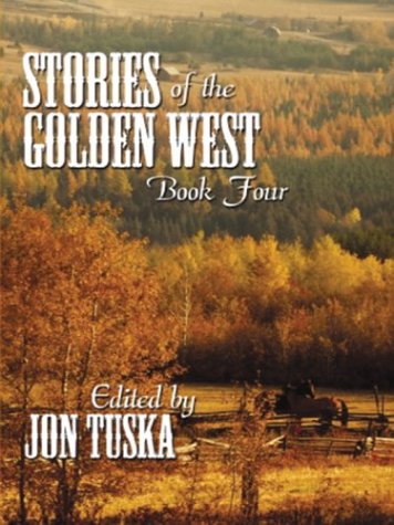 Five Star First Edition Westerns - Stories of the Golden West: Book Four - Click to Buy