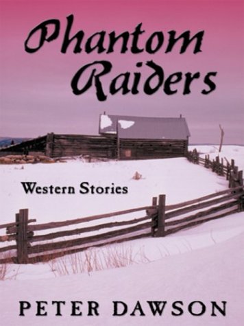 Phantom Raiders: Western Stories - Click to Buy