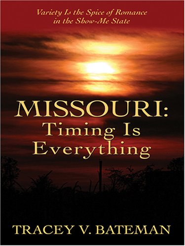 Missouri Timing Is Everything: Variety Is the Spice of Romance in the Show-Me State - Click to Buy