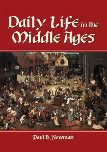 Daily Life in the Middle Ages - Click to Buy