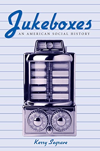 Jukeboxes: An American Social History - Click to Buy