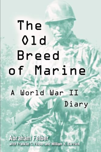 The Old Breed of Marine: A World War II Diary - Click to Buy