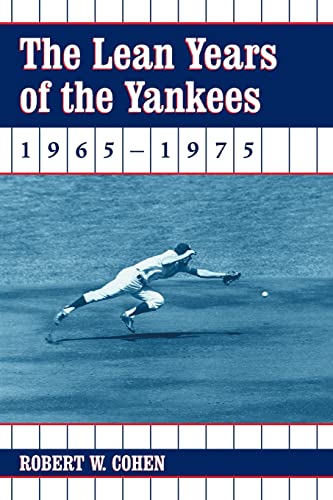 The Lean Years of the Yankees, 1965-1975 - Click to Buy