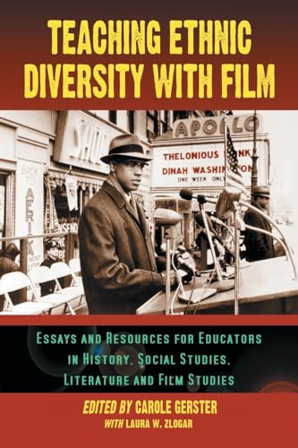 Teaching Ethnic Diversity with Film: Essays and Resources for Educators in History, Social Studies, Literature and Film Studies - Click to Buy