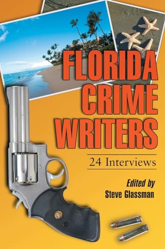 Florida Crime Writers: 24 Interviews - Click to Buy