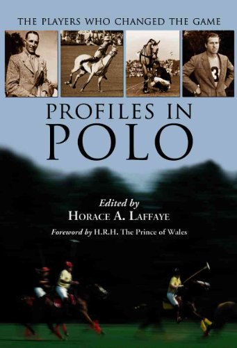 Profiles in Polo: The Players Who Changed the Game - Click to Buy