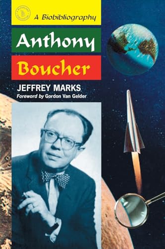 Anthony Boucher: A Biobibliography - Click to Buy