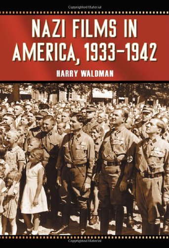Nazi Films In America, 1933-1942 - Click to Buy