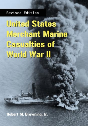 United States Merchant Marine Casualties of World War II, rev ed. - Click to Buy