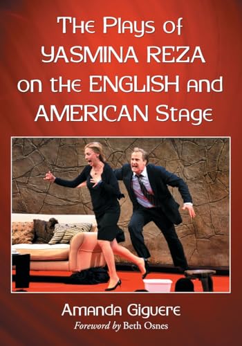 The Plays of Yasmina Reza on the English and American Stage - Click to Buy