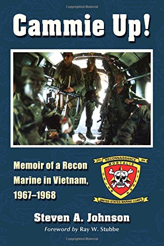 Cammie Up!: Memoir of a Recon Marine in Vietnam, 1967-1968 - Click to Buy
