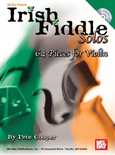 Mel Bay Irish Fiddle Solos: 64 Pieces for Violin