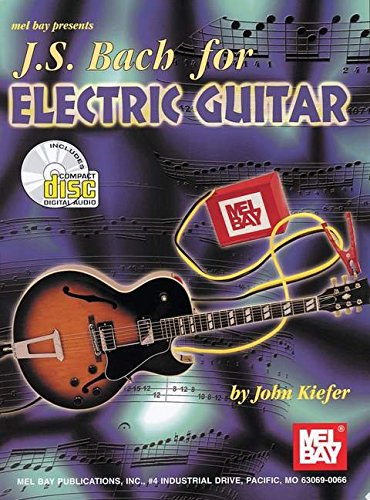 Mel Bay J. S. Bach for Electric Guitar - Click to Buy