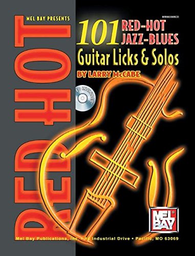 Mel Bay Presents 101 Red-Hot Jazz-Blues Guitar Licks & Solos - Click to Buy