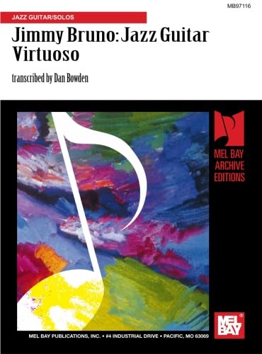 Jimmy Bruno - Jazz Guitar Virtuoso: Jazz Guitar/Solos - Click to Buy