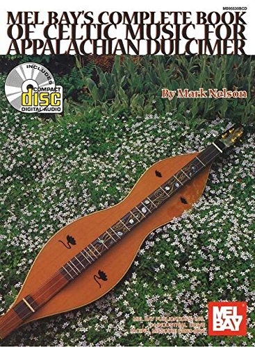 Mel Bay Complete Book Of Celtic Music For Appalachian Dulcimer (Book & CD)