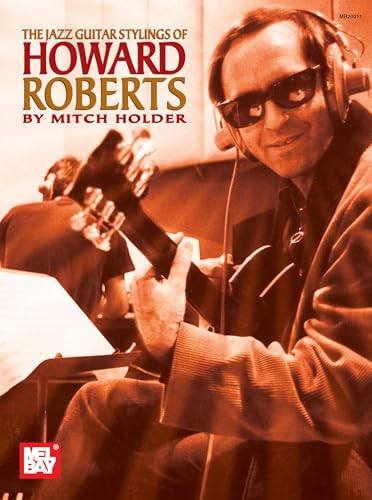 The Jazz Guitar Stylings of Howard Roberts - Click to Buy