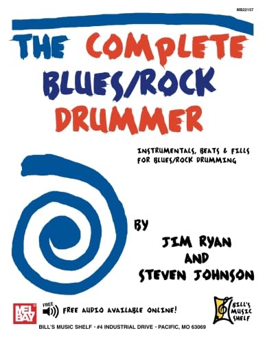 The Complete Blues/Rock Drummer: Instrumentals, Beats and Fills for Blues/Rock Drumming - Click to Buy