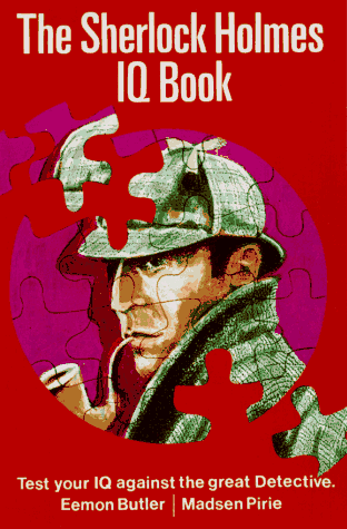 The Sherlock Holmes I.Q. Book: Test YOur IQ Against the Great Detective - Click to Buy