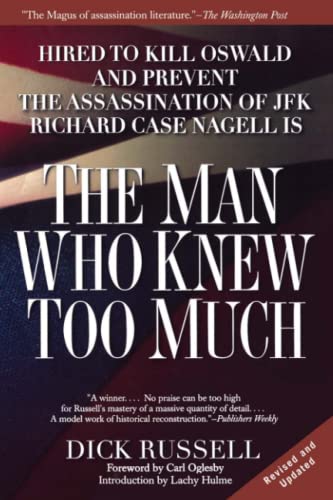 The Man Who Knew Too Much: Hired to Kill Oswald and Prevent the Assassination of JFK - Click to Buy