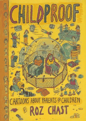 Childproof: Cartoons About Parents and Children - Click to Buy