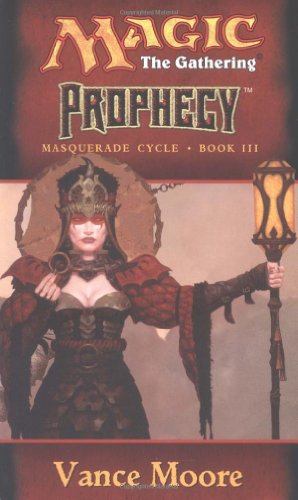 Prophecy (Magic the Gathering: Masquerade Cycle, Bk. III) - Click to Buy