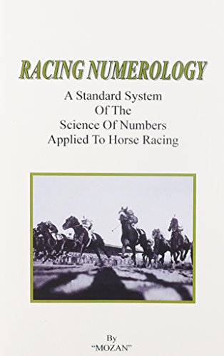 Racing Numerology: A Standard System of the Science of Numbers - Click to Buy
