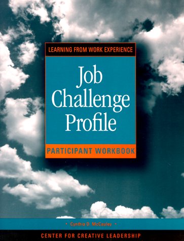 Job Challenge Profile: Participant's Workbook (J-B CCL (Center for Creative Leadership)) - Click to Buy