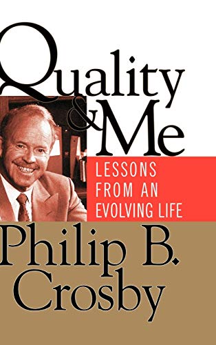 Quality and Me: Lessons from an Evolving Life - Click to Buy