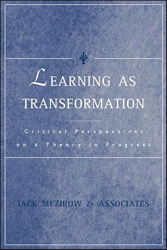 Learning As Transformation: Critical Perspectives on a Theory in Progress - Click to Buy