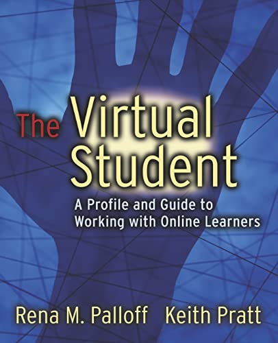 The Virtual Student: A Profile and Guide to Working with Online Learners - Click to Buy